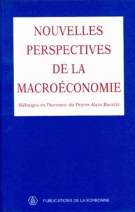  Collectif - Nouvelles perspectives de la macroéconomie - Mélanges en l'honneur d'Alain Barrèr.