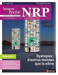  Collectif - NRP Lycée - Dystopies : d'autres mondes que le nôtre - Novembre 2017 (Format PDF).