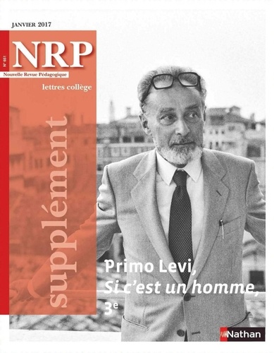  Collectif - NRP Supplément Collège - Primo Levi - Si c'est un homme - Janvier 2017 (Format PDF).