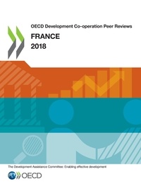  Collectif - OECD Development Co-operation Peer Reviews: France 2018.