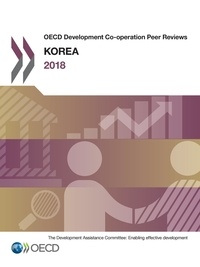  Collectif - OECD Development Co-operation Peer Reviews: Korea 2018.