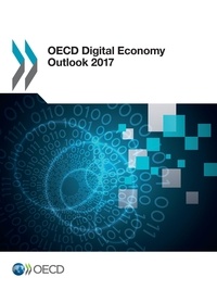  Collectif - OECD Digital Economy Outlook 2017.