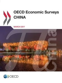  Collectif - OECD Economic Surveys: China 2017.