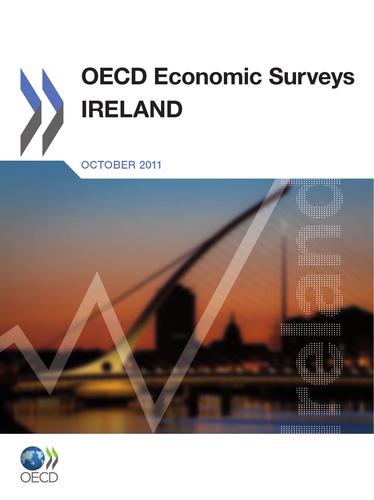  Collectif - Oecd economic surveys : ireland 2011.