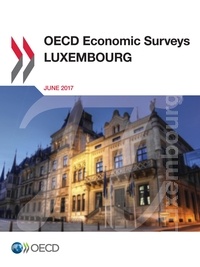  Collectif - OECD Economic Surveys: Luxembourg 2017.