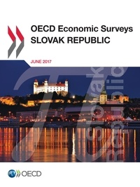  Collectif - OECD Economic Surveys: Slovak Republic 2017.