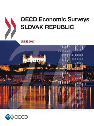 OECD Economic Surveys: Slovak Republic 2017