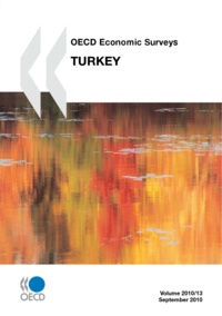  Collectif - OECD Economic Surveys : Turkey 2010.