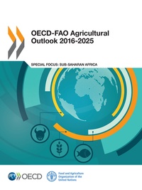  Collectif - OECD-FAO Agricultural Outlook 2016-2025.