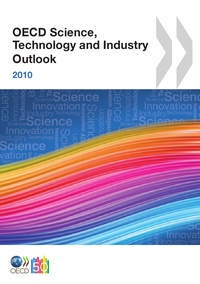  Collectif - Oecd science, technology and industry outlook 2010 (anglais).