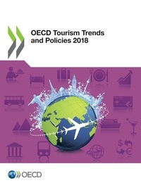  Collectif - OECD Tourism Trends and Policies 2018.