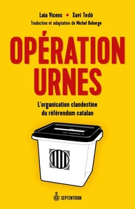Operation urnes. l'organisation clandestine du referendum catalan