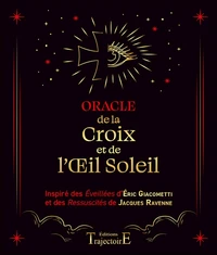 Oracle de la Croix et de l'Œil Soleil - D'après les best-sellers de Giacometti et Ravenne - Coffret