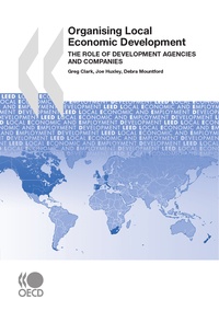  Collectif - Organising Local Economic Development - The role of development agencies and companies.
