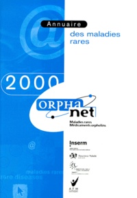  Collectif - Orphanet Des Maladies Rares. Edition 2000.