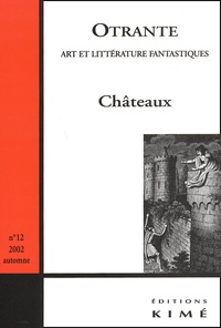 Otrante N° 12 Novembre 2002 : Châteaux.pdf