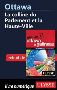  Collectif - Ottawa: La colline du Parlement et la Haute-Ville.