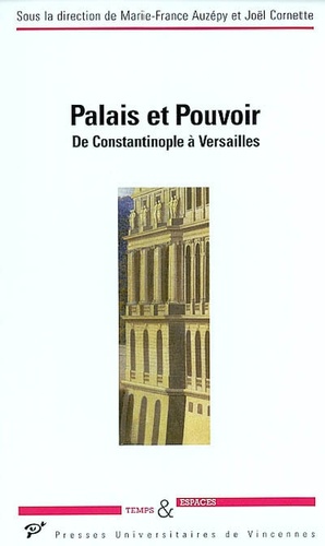  Collectif - Palais et pouvoir - De Constantinople à Versailles.