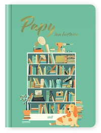 Papy, ton histoire