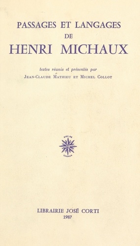 Passages et langages de Henri Michaux. Actes de la troisième "Rencontre sur la poésie moderne", ENS, juin 1986