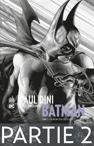 Paul Dini présente Batman - Partie 2