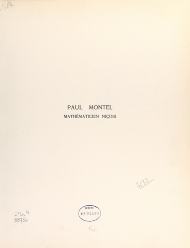 Paul Montel, mathématicien niçois. Essais et témoignages