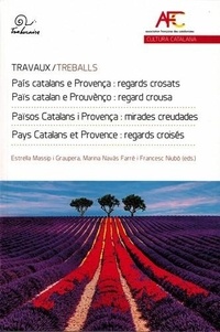  Collectif - Pays Catalans et Provence : regards croisés.