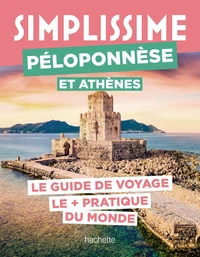 Peloponnese et athenes guide simplissime