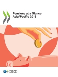  Collectif - Pensions at a Glance Asia/Pacific 2018.