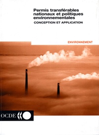  Collectif - Permis Transferables Nationaux Et Politiques Environnementales. Conception Et Application.