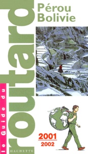  Collectif - Perou, Bolivie. Edition 2001-2002.