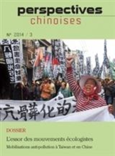  Collectif - Perspectives chinoises n°2014/3 (129) - L'essor des Mouvements écologistes : Mobilisations anti-pollution à Taiwan et en Chine.