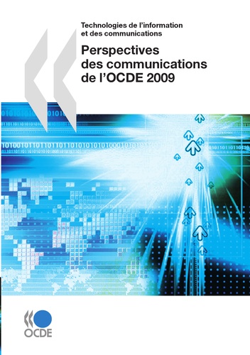  Collectif - Perspectives des communications de l'OCDE 2009.