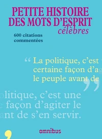 Petite histoire des mots d'esprits célèbres