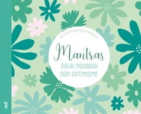 Petites phrases magiques - Mantras bonheur