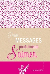 Petits messages pour mieux s'aimer
