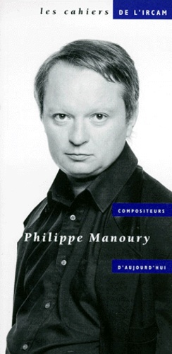  Collectif - Philippe Manoury.