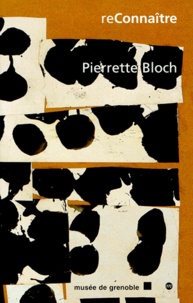 Collectif - Pierrette Bloch. Dessins, Encres Et Collages.