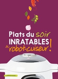 Livres électroniques téléchargeables gratuitement au format pdf Plats du soir inratables au robot-cuiseur ! (Litterature Francaise)
