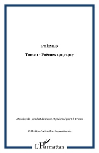  Collectif - Poèmes / Maïakovski 1913-1917 : Poèmes - 1913-1917.