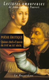  Collectif - Poesie Erotique. Quinze Chefs-D"Oeuvre Du Xviieme Au Xxeme Siecle.