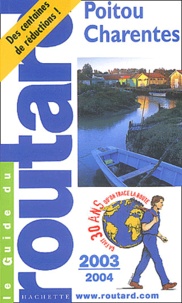  Collectif - Poitou-Charentes. Edition 2003-2004.