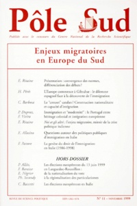  Collectif - Pole Sud N° 11 Novembre 1999 : Enjeux Migratoires En Europe Du Sud.