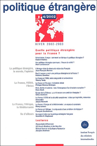  Collectif - Politique Etrangere N° 4 Hiver 2002-2003 : Quelle Politique Etrangere Pour La France ?.
