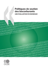  Collectif - Politiques de soutien des biocarburants : une evaluation economique.