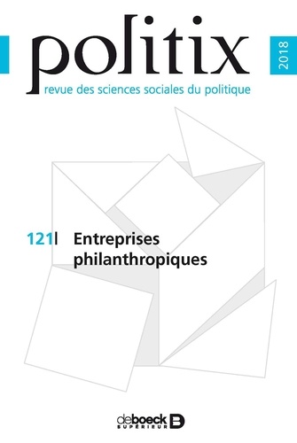 Politix 2018/1 - 121 - Entreprises philanthropiques