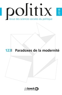  Collectif - Politix 2018/3 - 123 - Paradoxes de la modernité.