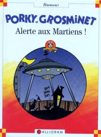 Porky Et Grosminet. Alerte Aux Martiens
