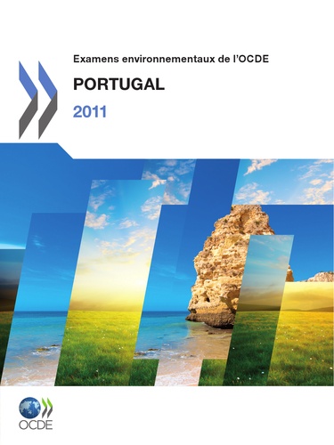  Collectif - Portugal 2011 - examens environnementaux de l'ocde.