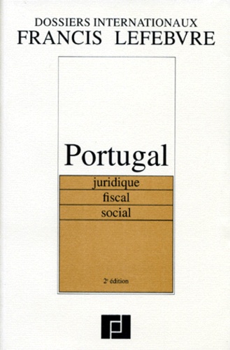  Collectif - Portugal - Juridique, fiscal, social, 2ème édition 1996.